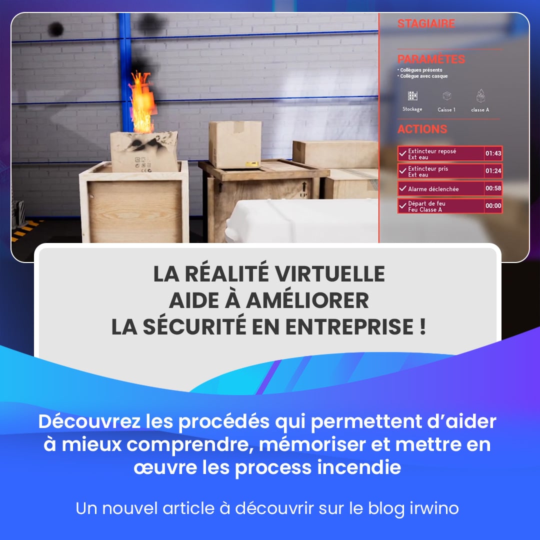 Formation incendie en VR : limiter les risques liés à l'incendie
